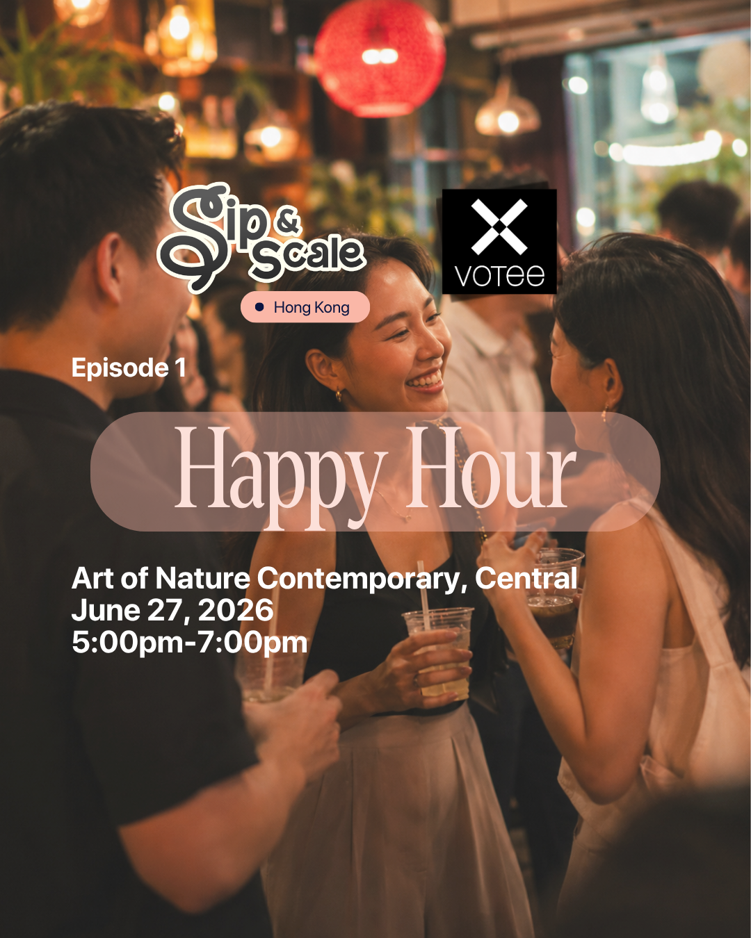 Sip & Scale Hong Kong x Votee AI x Art of Nature | AI After Dark